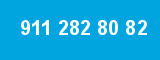 911 282 80 82 911 282 80 82